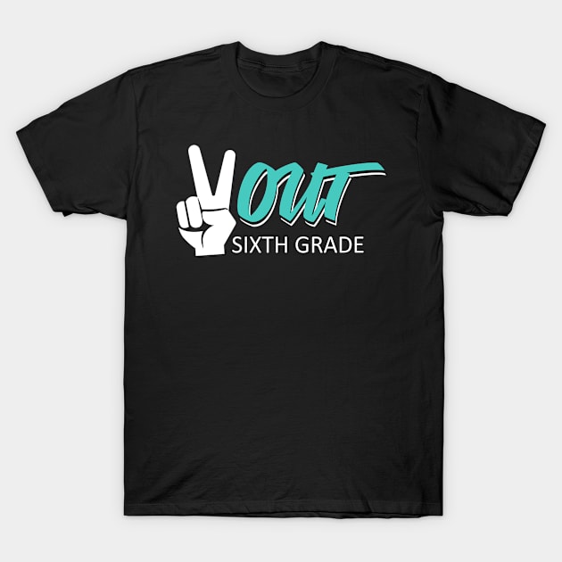 Peace Out Sixth Grade Graduation T-Shirt Last Day of School T-Shirt by finchandrewf